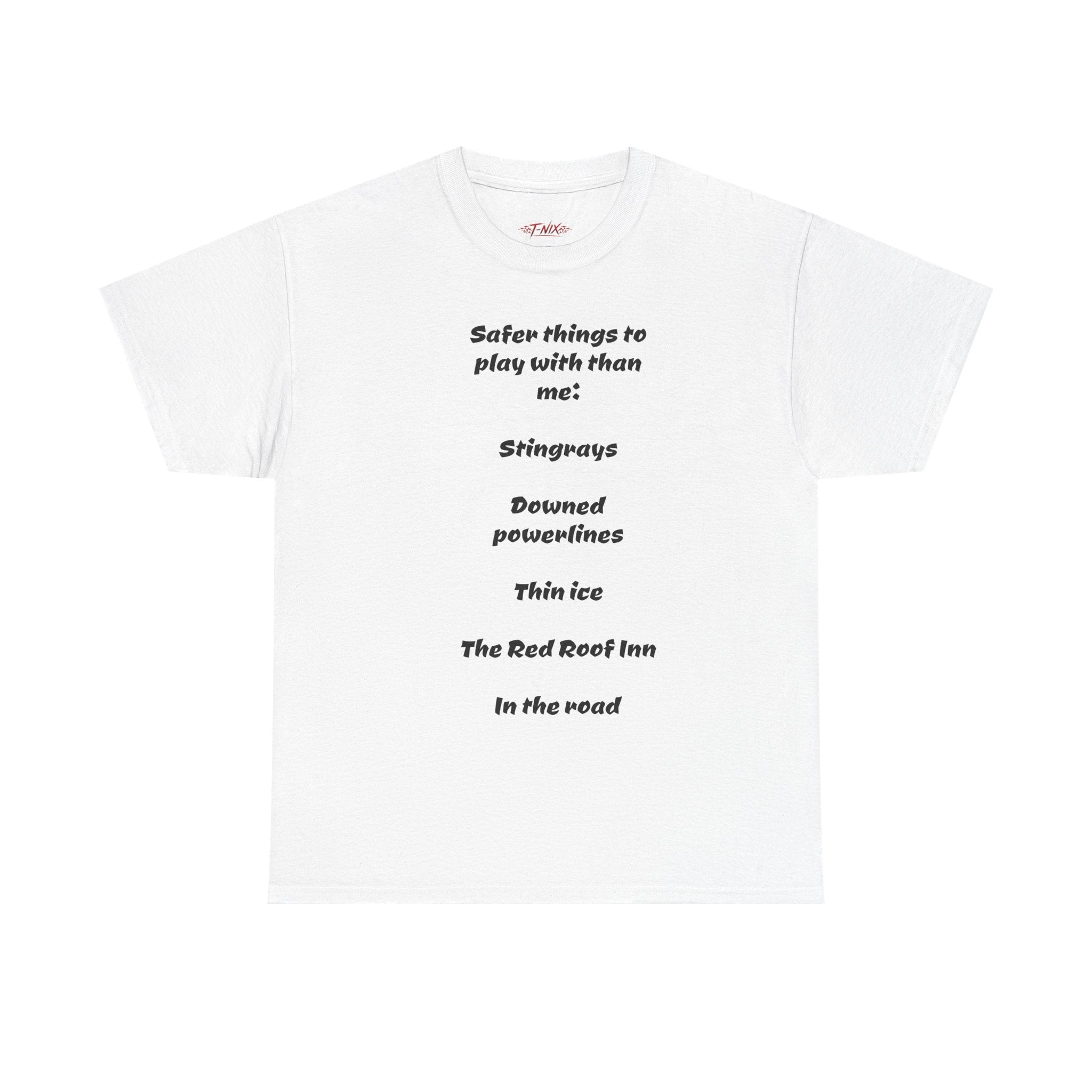 Dont play with me T-shirt