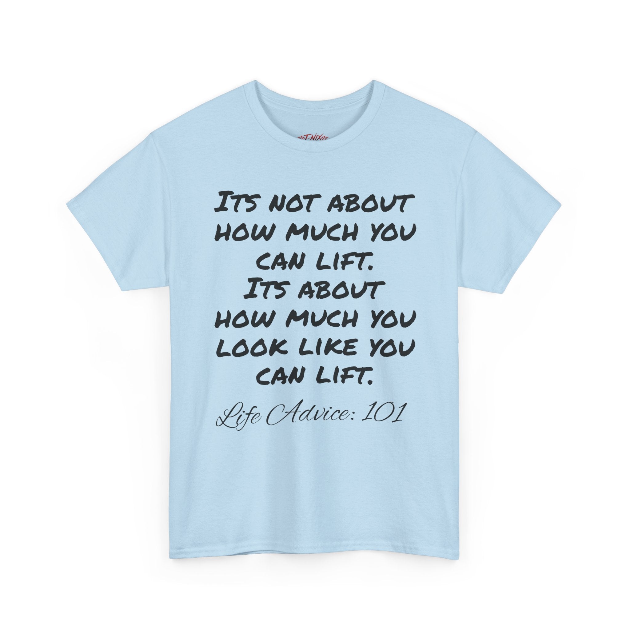 Life advice: 101 T-shirt