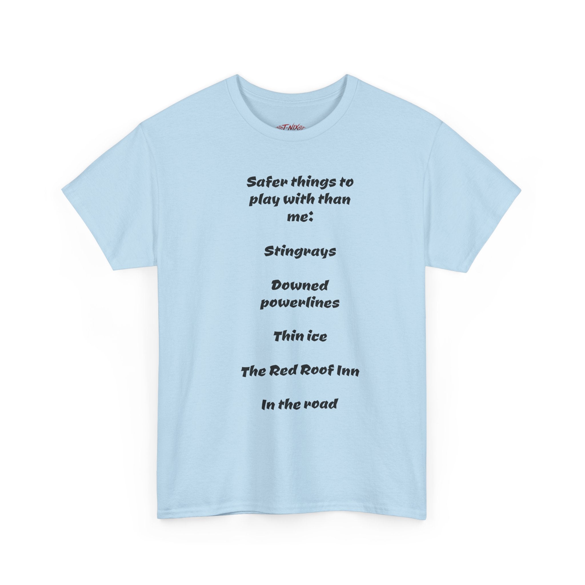 Dont play with me T-shirt
