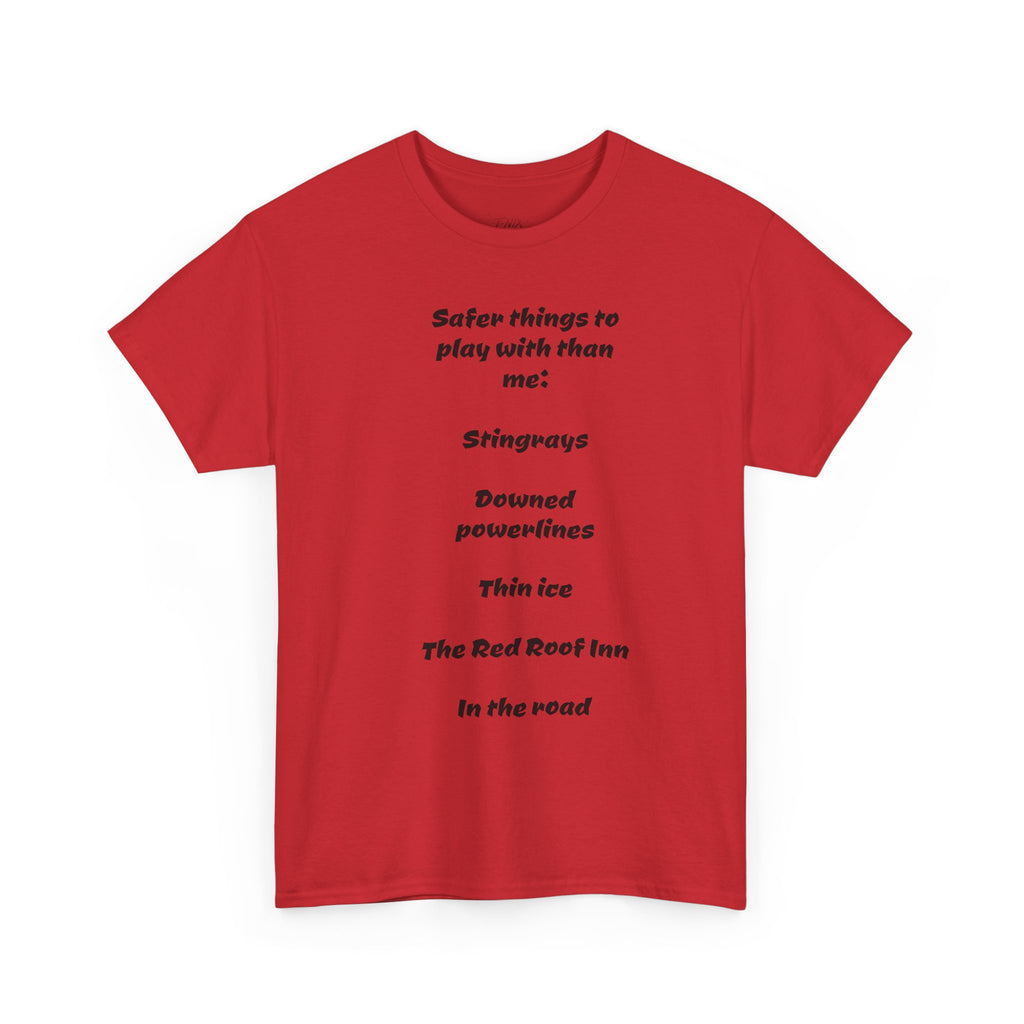 Dont play with me T-shirt