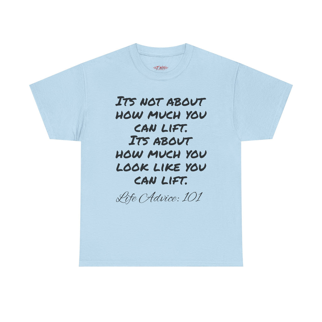Life advice: 101 T-shirt