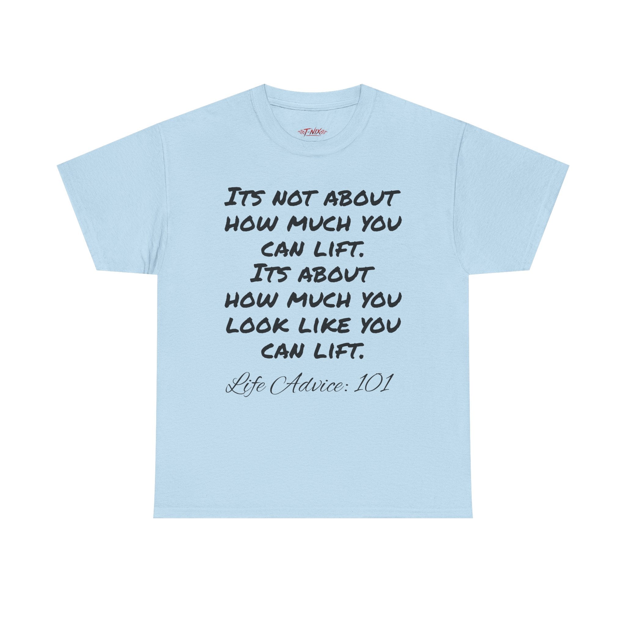 Life advice: 101 T-shirt