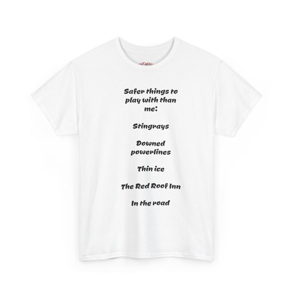 Dont play with me T-shirt