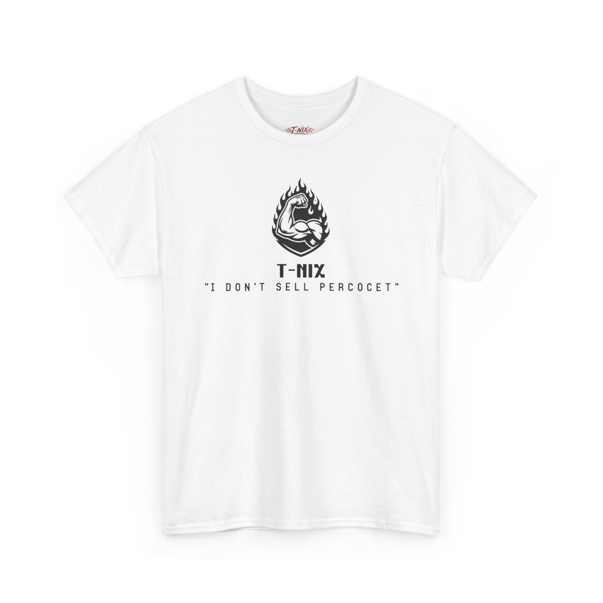 I dont sell percocet T-shirt